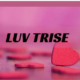 Luv.Trise: The Secret Weapon for Happier Relationships